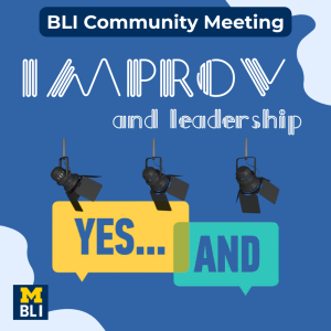 BLI Community Meeting: IMPROV as leadership 1