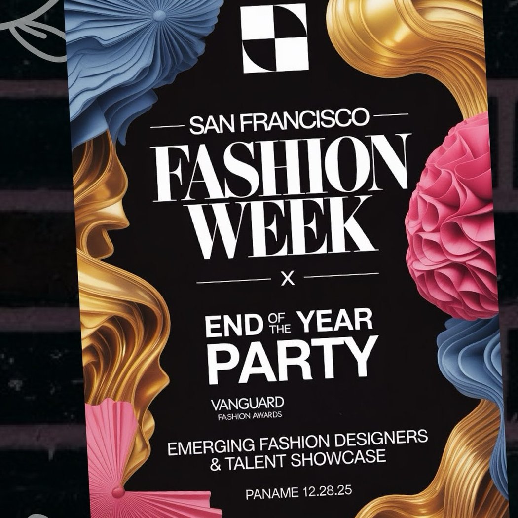 San Francisco Fashion Week × End of the Year Party 1