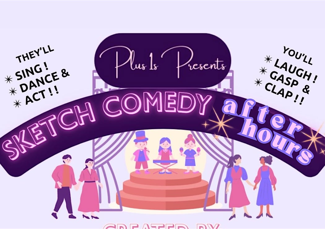 Plus 1s: Musical Sketch Comedy 1