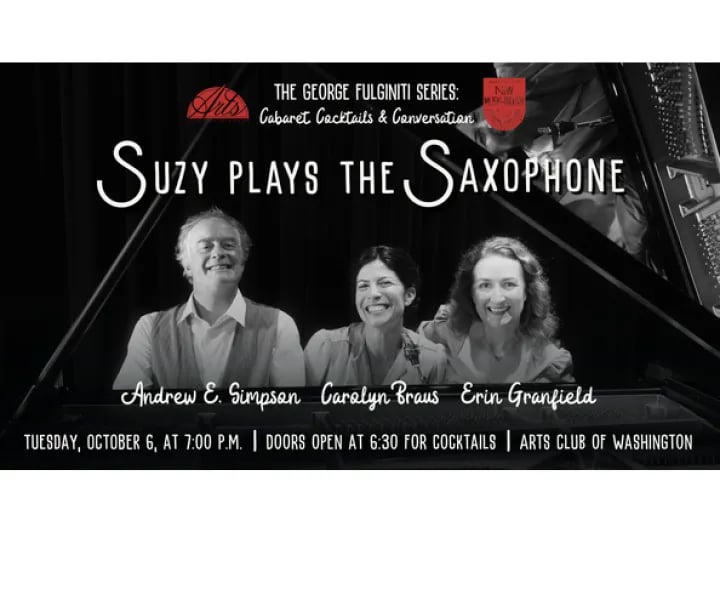 Suzy Plays the Saxophone: Cabaret, Cocktails & Conversation