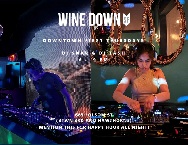 Downtown First Thursdays w/DJ TASH & DJ SNKR 1