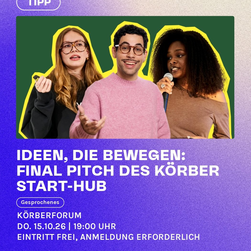 Ideen, die bewegen: Final Pitch des Körber Start-Hub