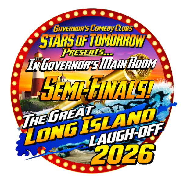 STARS OF TOMORROW PRESENTS: "ROUND 2" - SEMI FINALS OF THE GREAT LONG ISLAND LAUGH-OFF 2026 - SPECIAL EVENT 1
