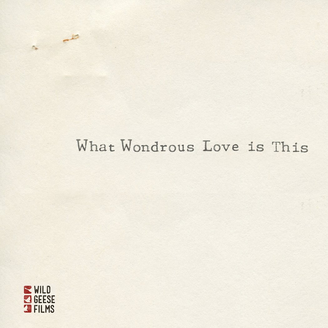 What Wondrous Love Is This: Preview Screening 1