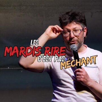 Les Mardis rire c'est pas Méchant 1