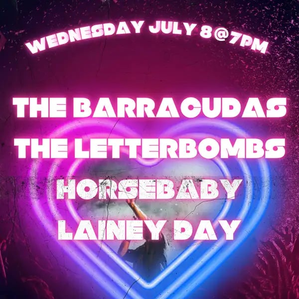 The Barracudas/The Letterbombs/Horsebaby/Lainey Day Show 1
