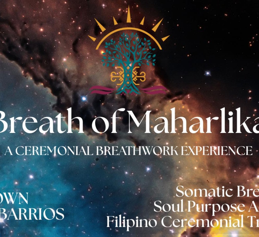 Breathwork + Soul Purpose Activation + Filipino Ceremonial Traditions 1