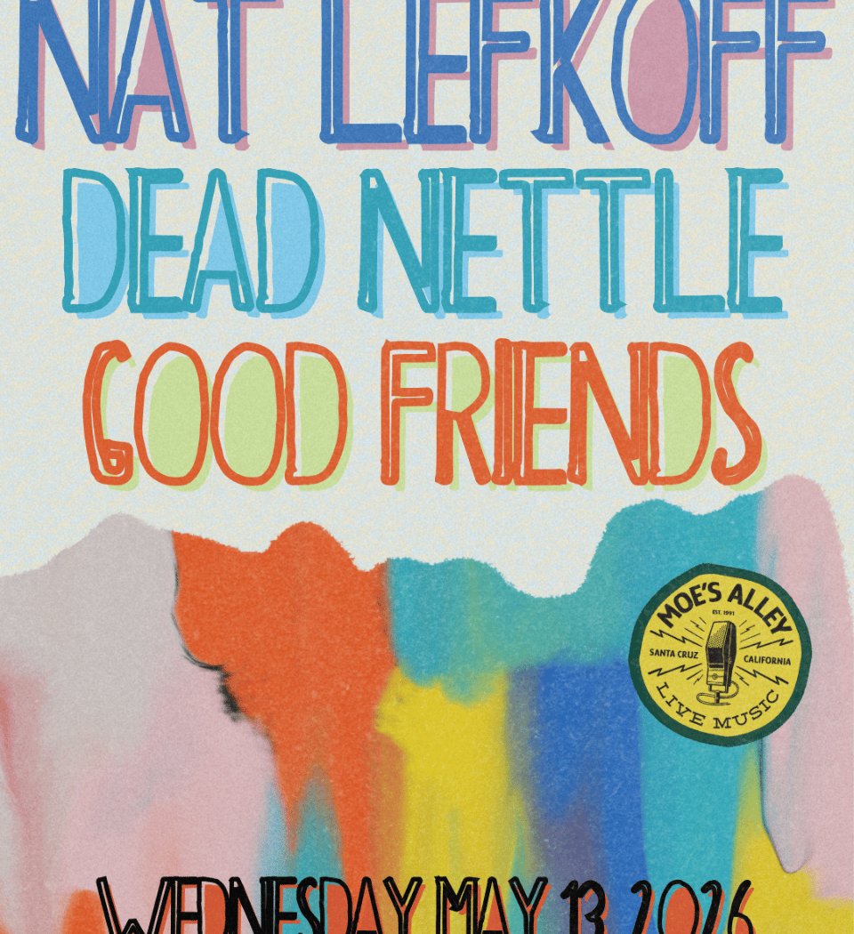 Nat Lefkoff, Dead Nettle and Good Friends 1