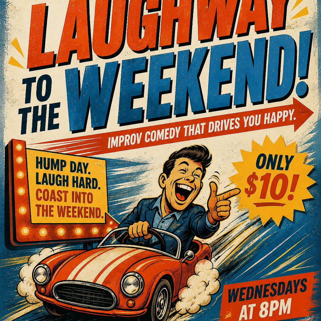 Laughway to the Weekend 1