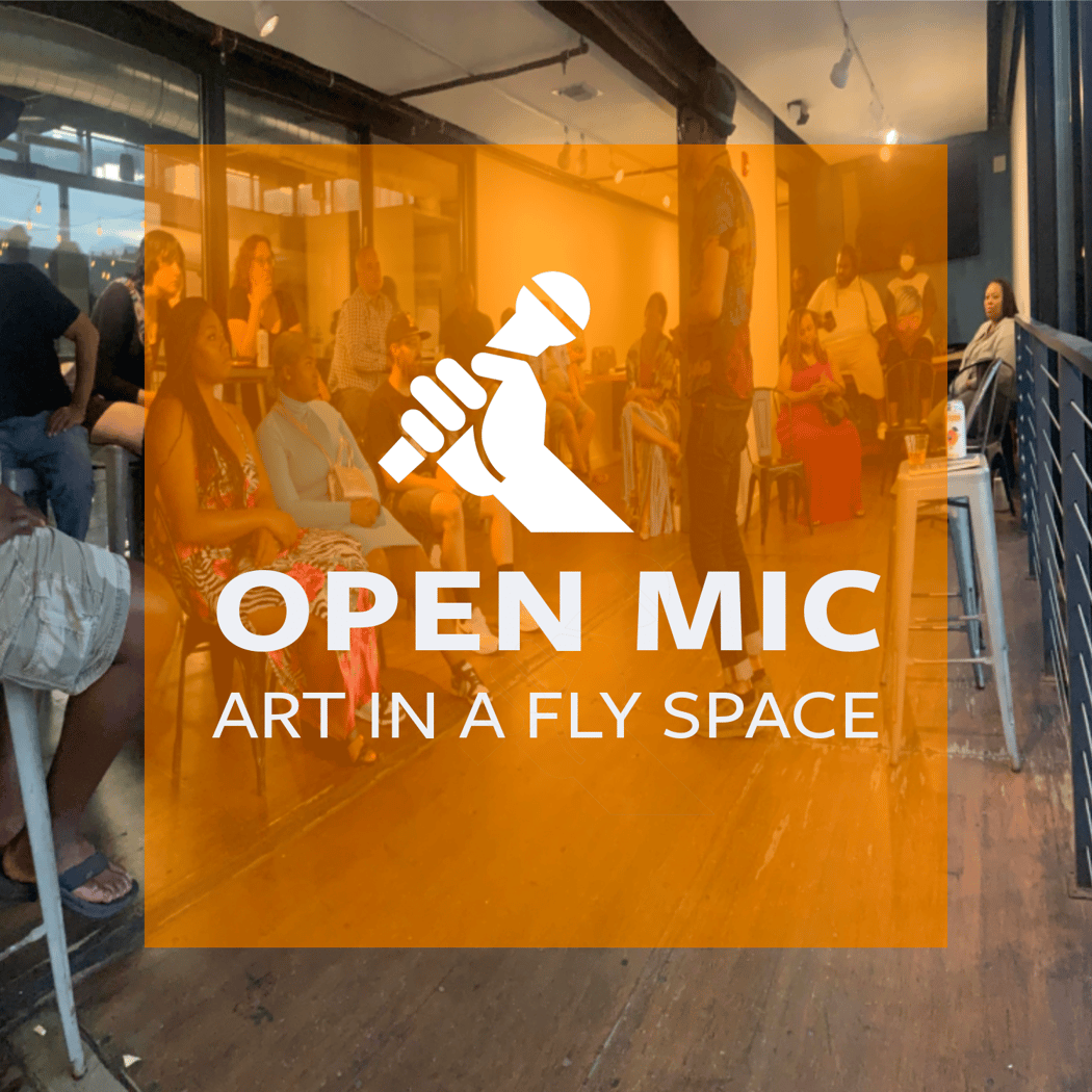 Open Mic: Art In A Fly Space