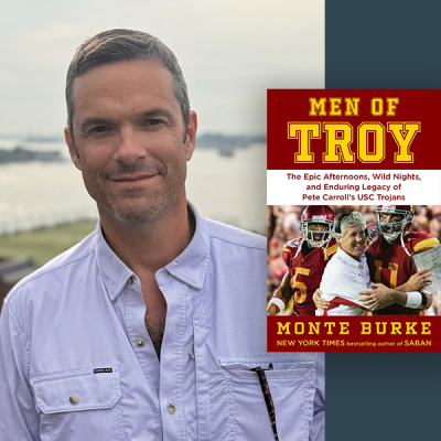 Monte Burke discusses & signs Men of Troy: The Epic Afternoons, Wild Nights, and Enduring Legacy of Pete Carroll's Usc Trojans