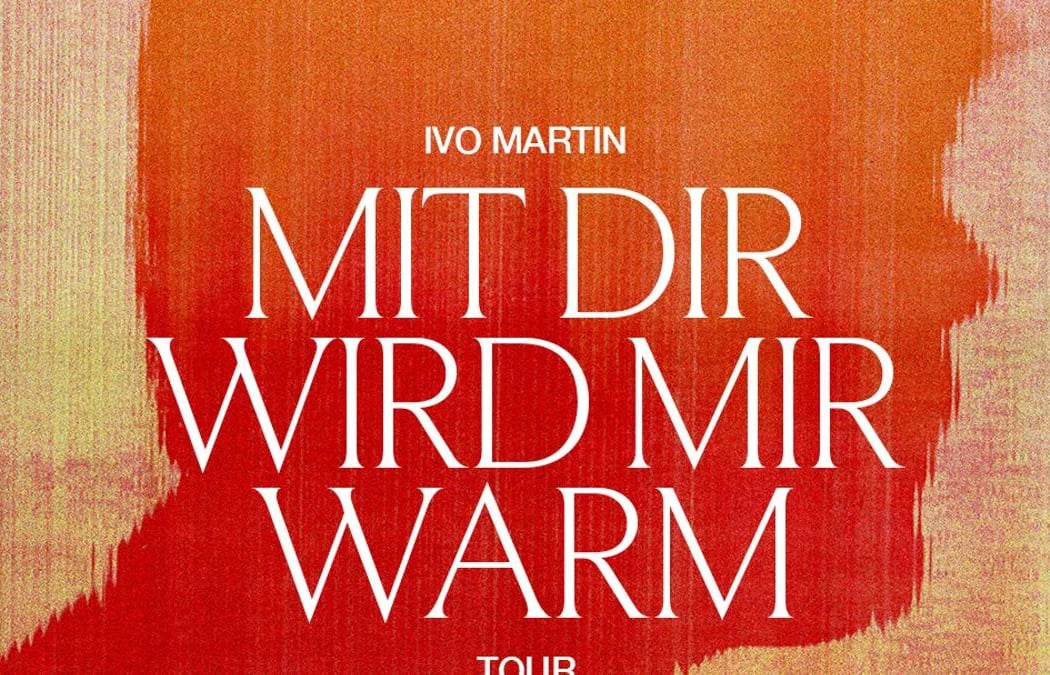 Ivo Martin I'M GETTING WARM WITH YOU TOUR 2026 1