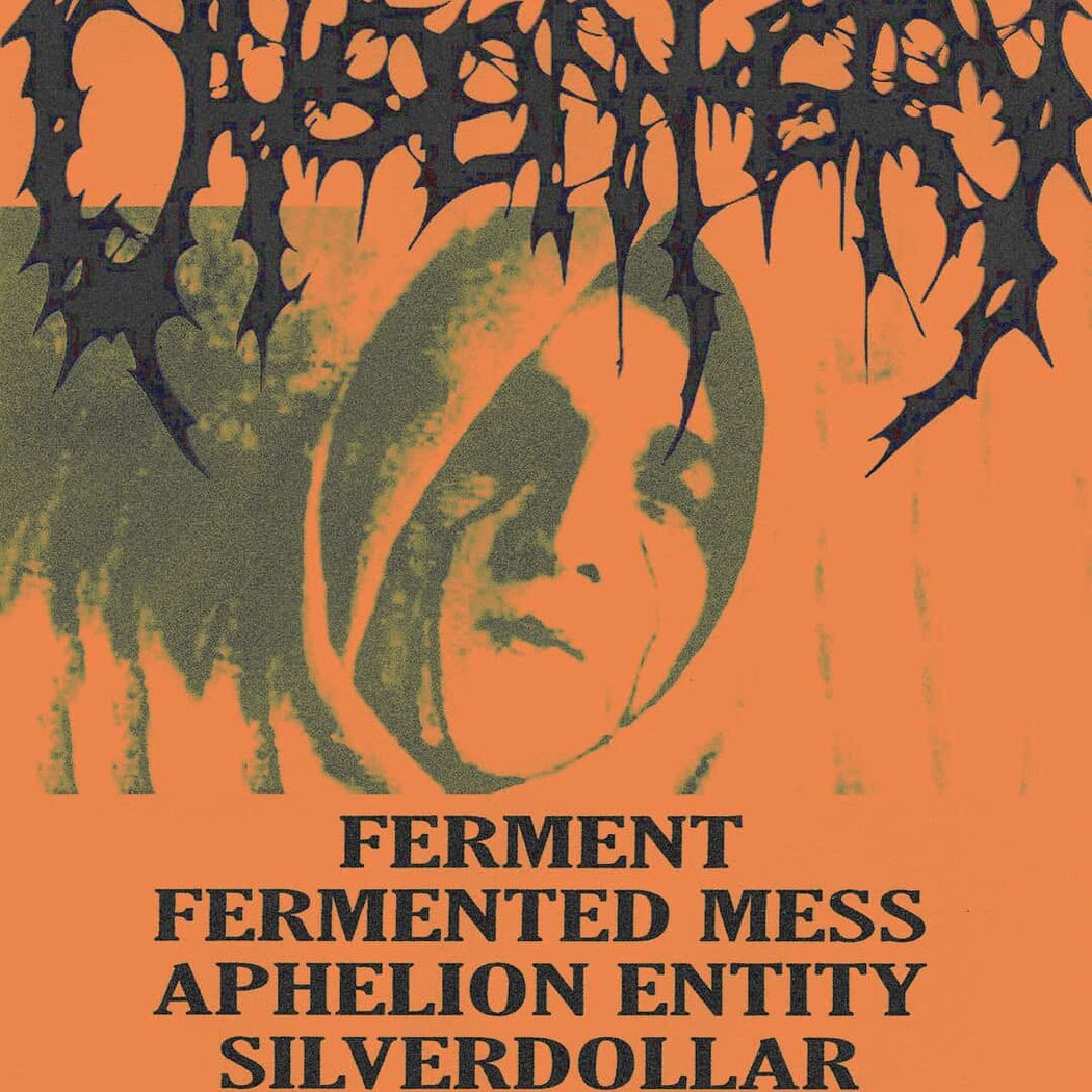 Dysentery headline with support from Ferment, Fermented Mess and Silverdollar 1