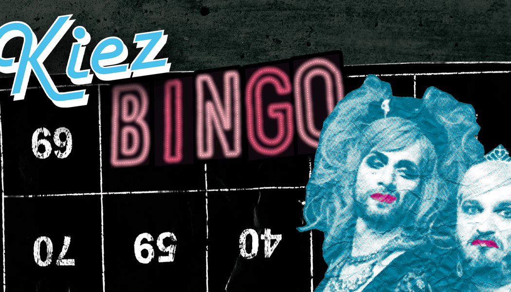 KIEZBINGO Präsentiert von Inge Borg & Gisela Sommer