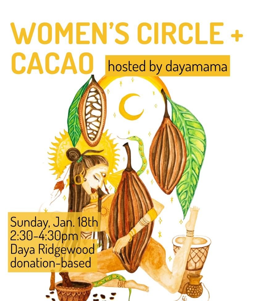 Women's Circle + Cacao w/ Dayamama 1