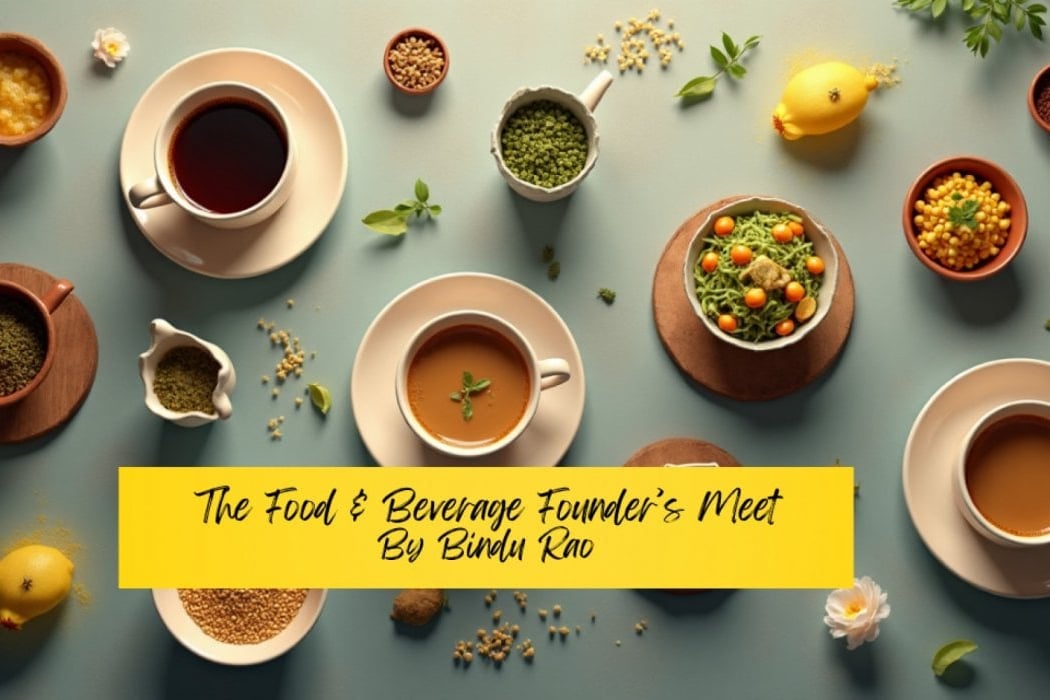 Food & Beverage Founder's Meet by Bindu Rao 1
