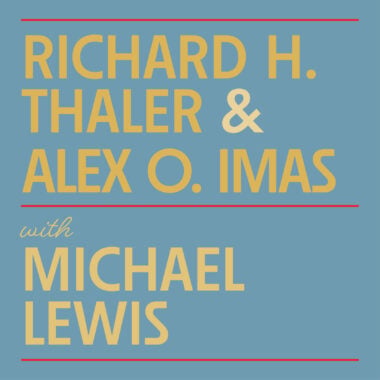 Richard H. Thaler & Alex O. Imas 1