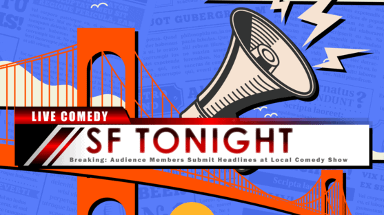 San Francisco Tonight Comedy Show 1