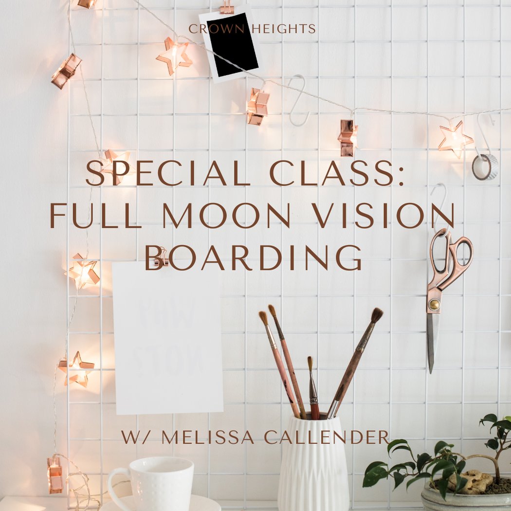 Full Moon Vision Boarding with Melissa Callender 1