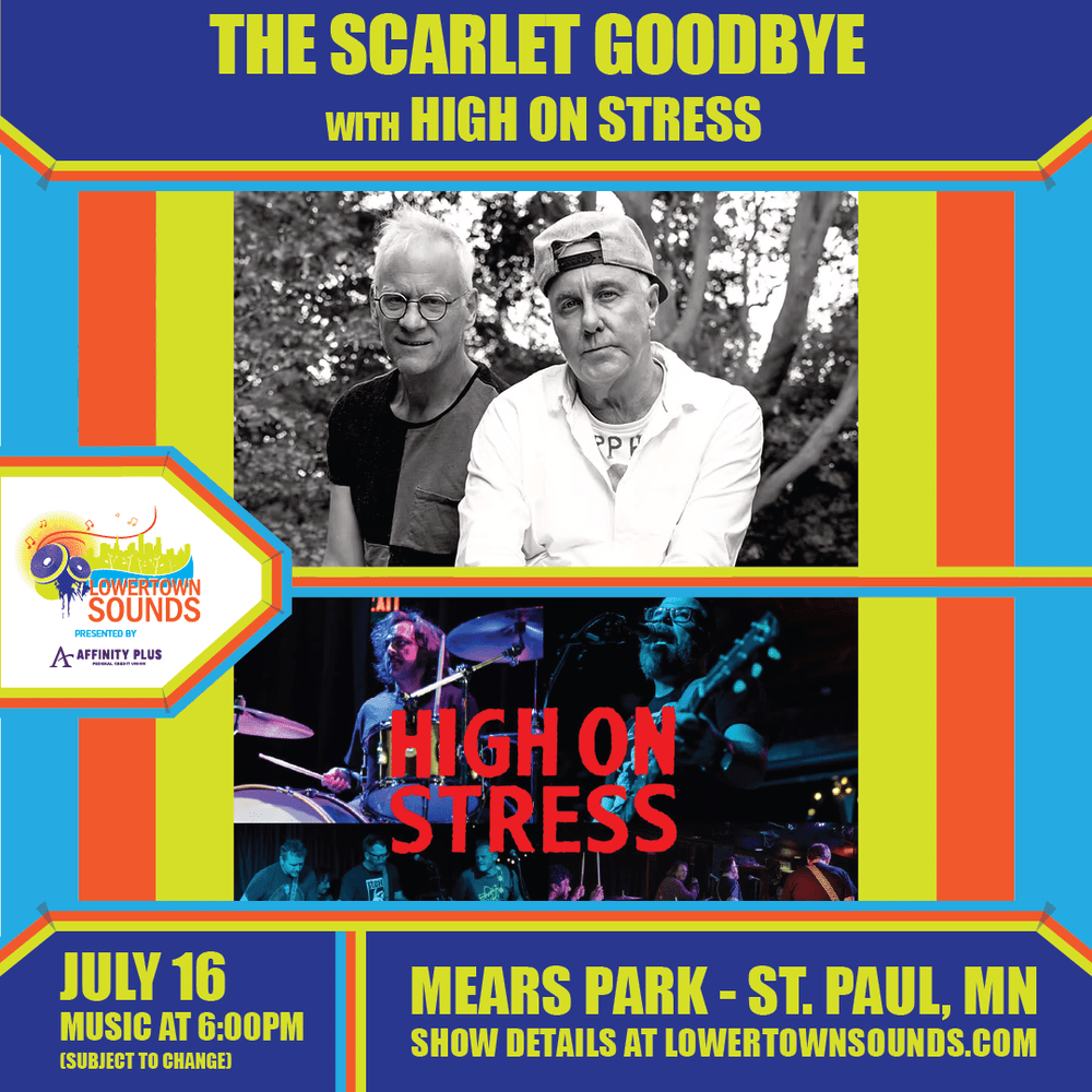 Lowertown Sounds: The Scarlet Goodbye & High on Stress 1