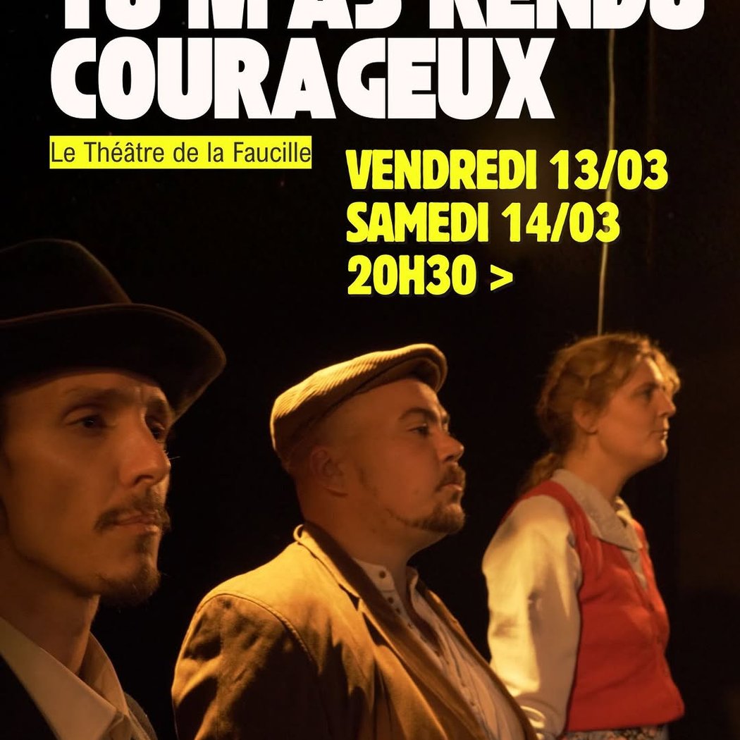 TU M'AS RENDU COURAGEUX 1
