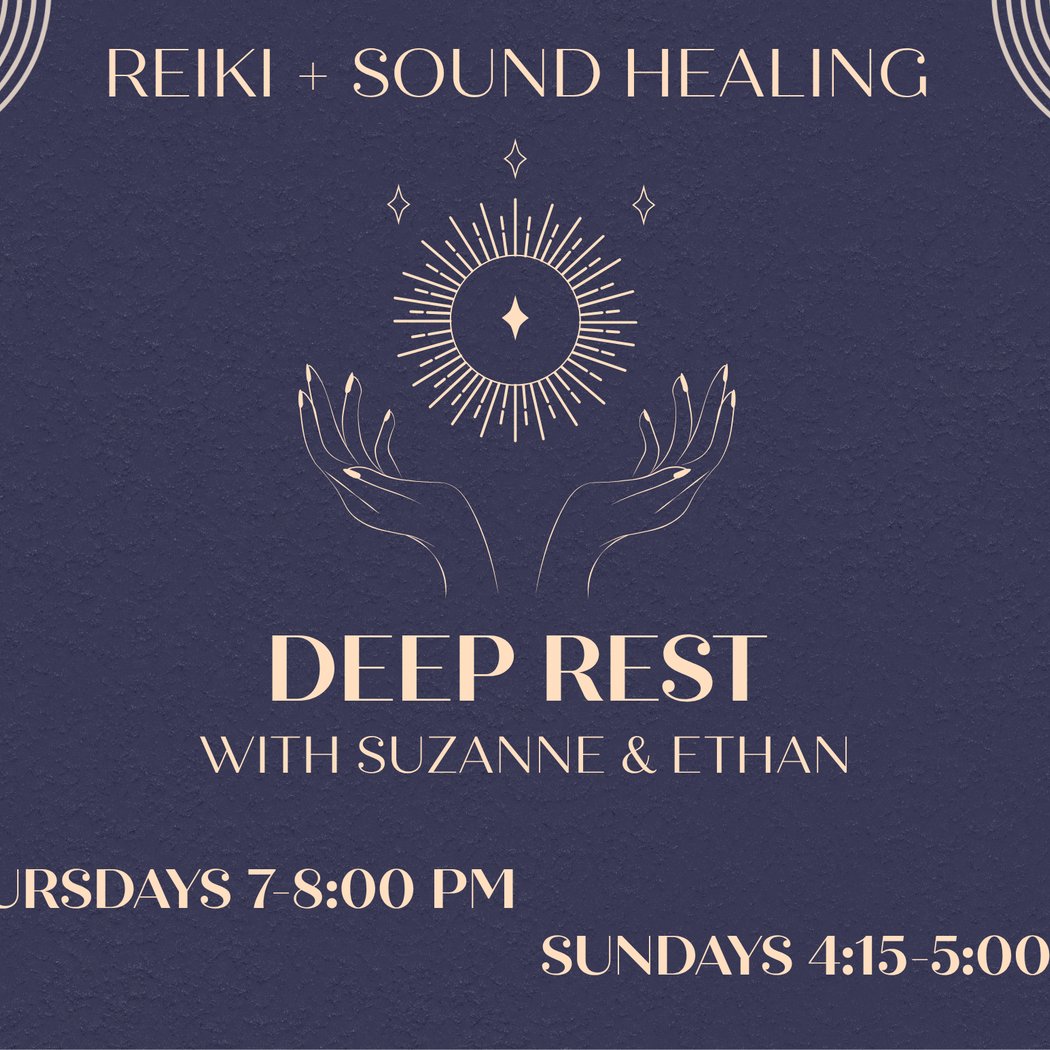 Deep Rest: Sound Bath + Reiki 1
