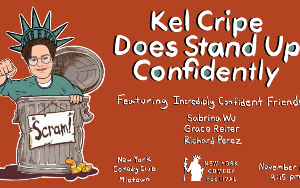 Kel Cripe Does Stand Up Confidently ft. Sabrina Wu, Grace Reiter, and more! 1