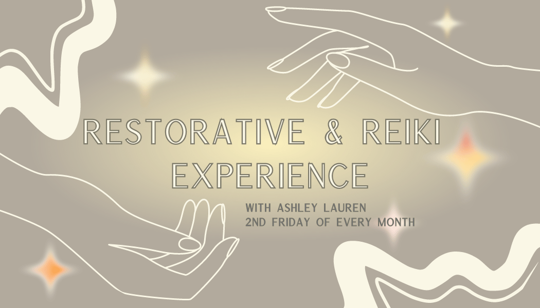 Restorative & Reiki Healing Experience 1