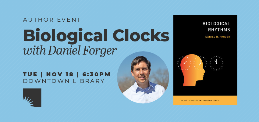 Biological Clocks with Daniel Forger 1