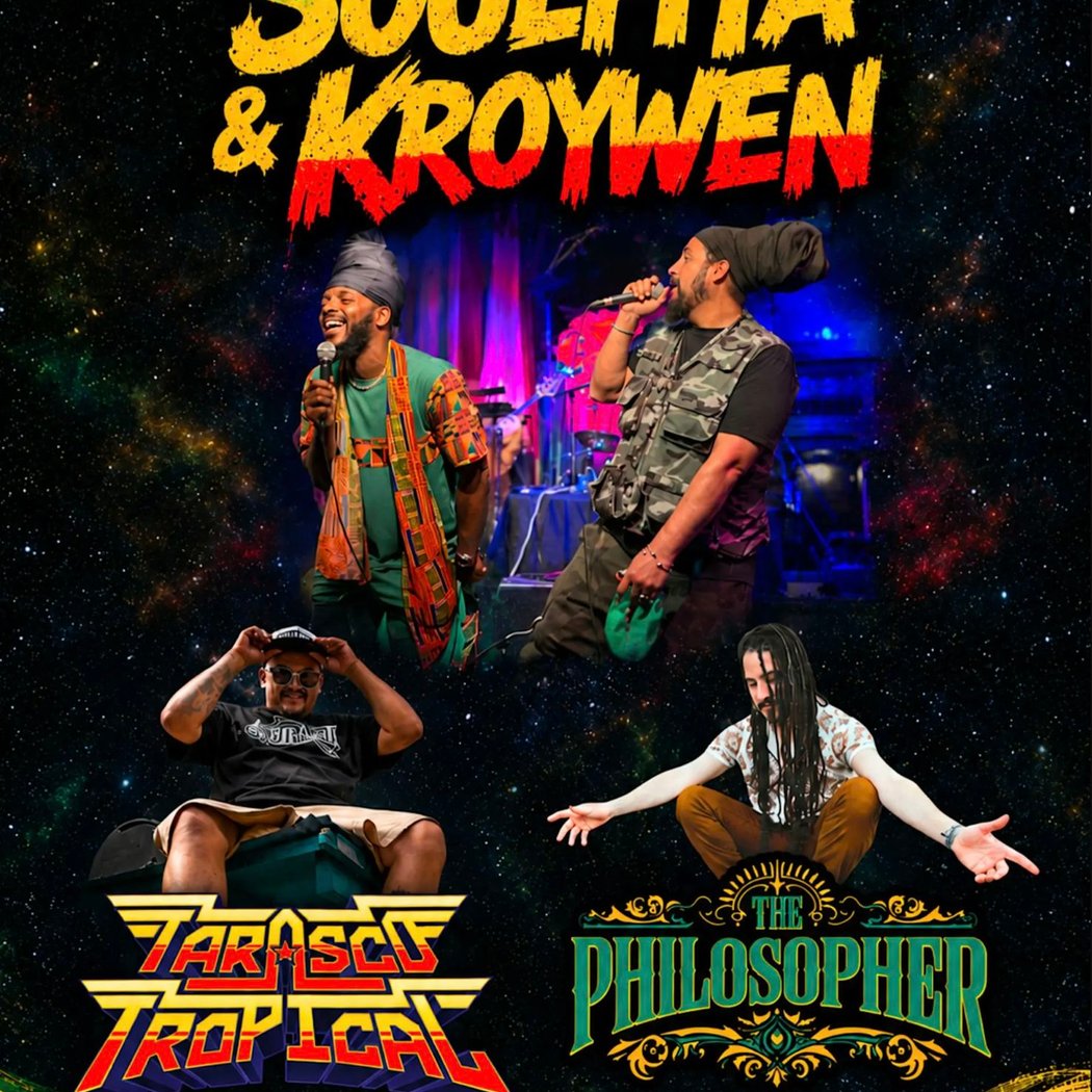 Soulfiya & Kroywen with Geo from Tarrasca Tropical + The Philosopher - Reggae