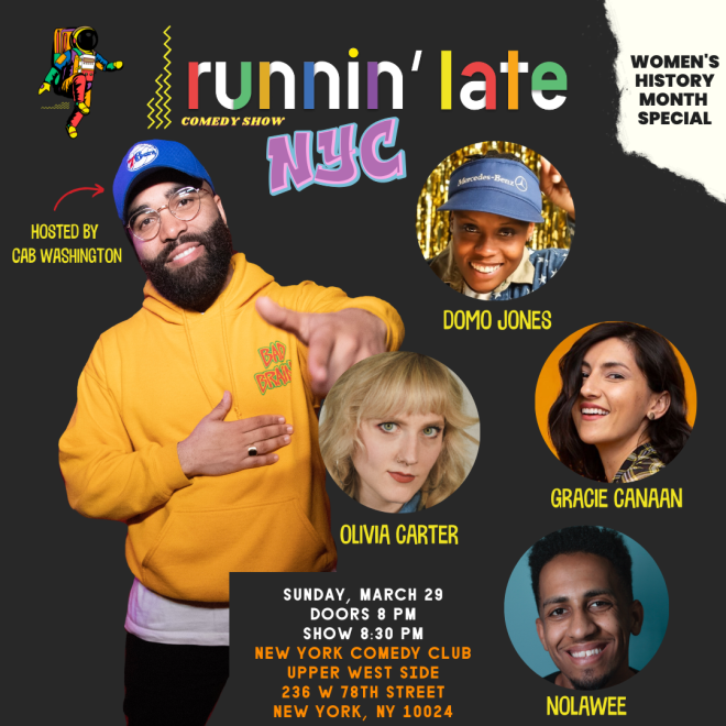 Runnin Late ft: Gracie Canaan, Olivia Carter, Colin Cab Washington, Domo Jones, Nolawee 1