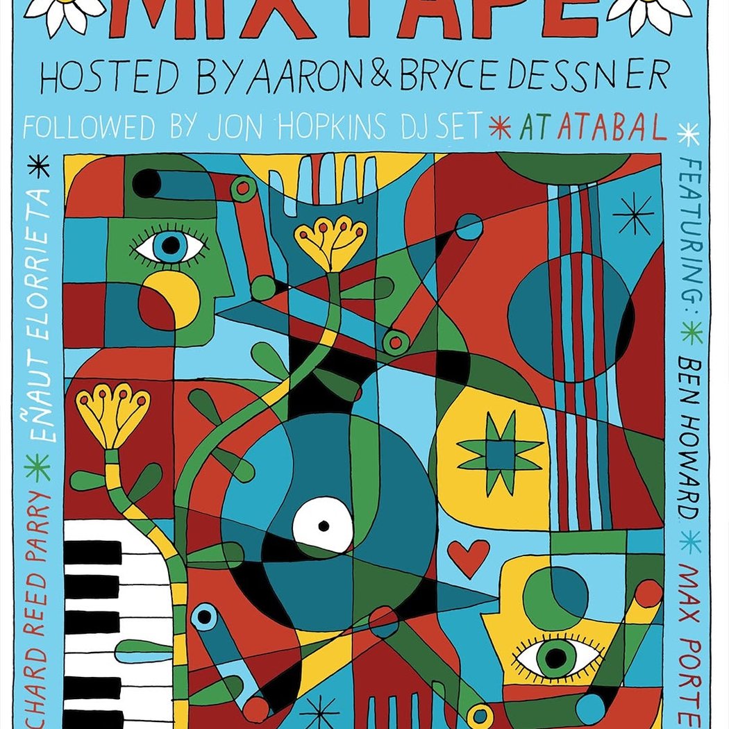 MIXTAPE : Aaron & Bryce Dessner ~ Ben Howard ~ Kevin Morby ~ Jon Hopkins ~ Jessica Dessner ~ Max Porter ~ Enaut Elorrieta ~ Mina Tindle ~ Richard Reed Parry and more
