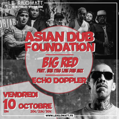 Asian Dub Foundation + Big Red feat. Irie Ites Live Dub Mix + Echo Doppler 1