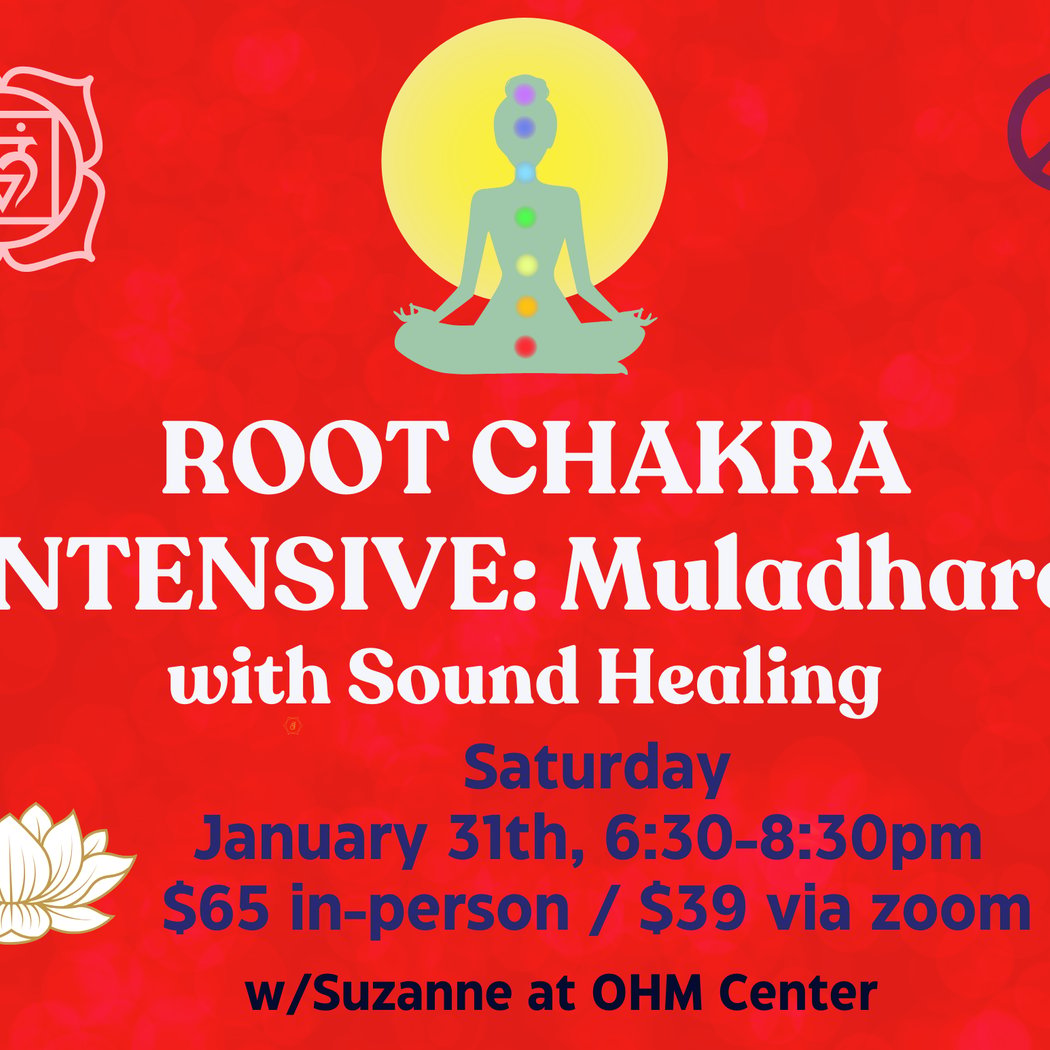 Root (Muladhara) Chakra Intensive 1