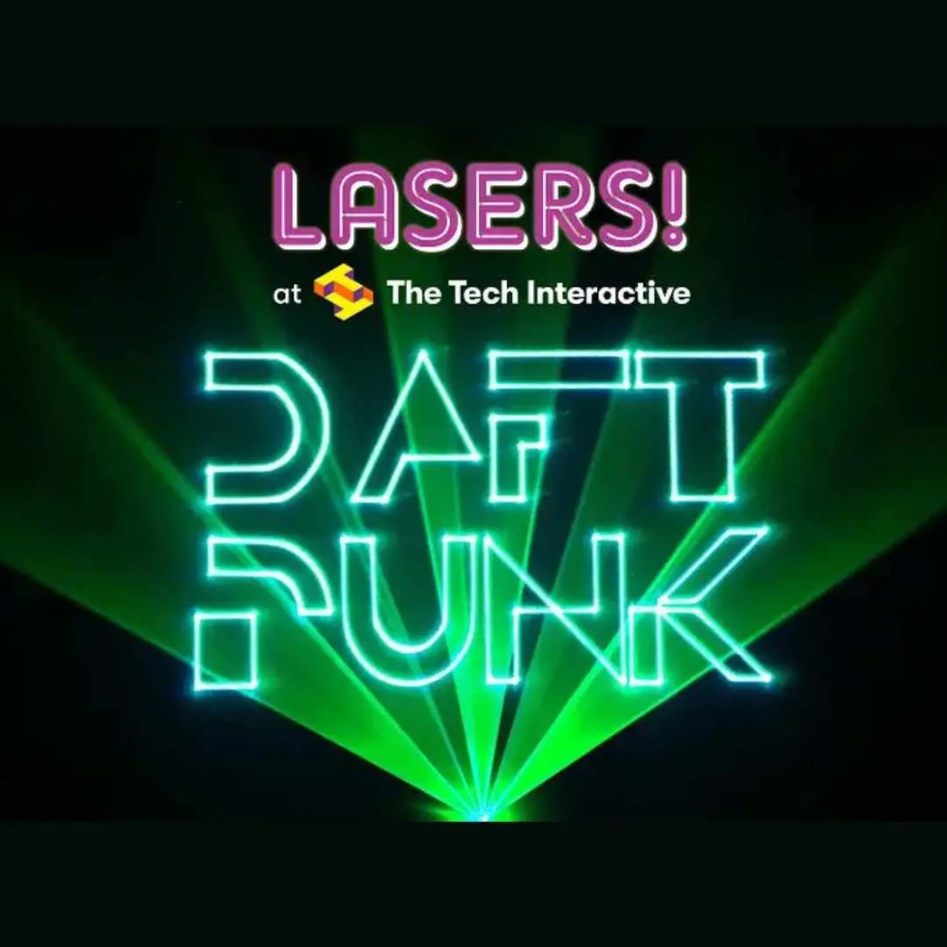 LASERS! at The Tech: Daft Punk 1