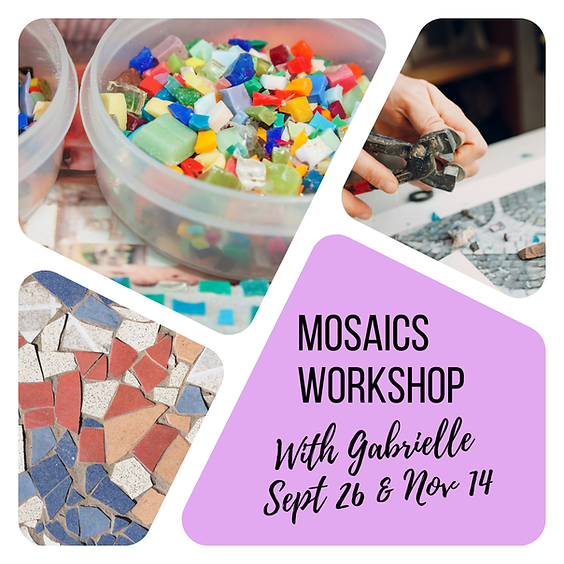 Mosaics ; two-part workshop