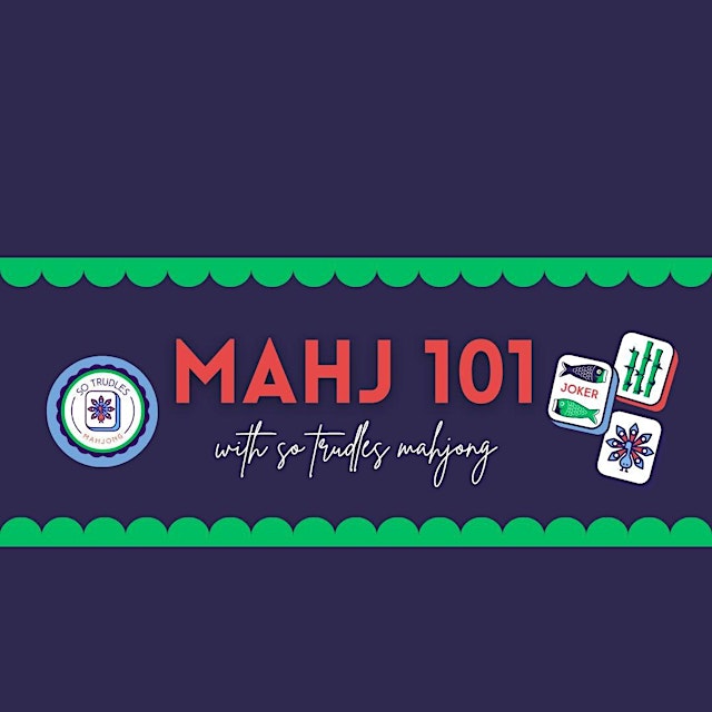 Mahjong 101 Beginner Class 1