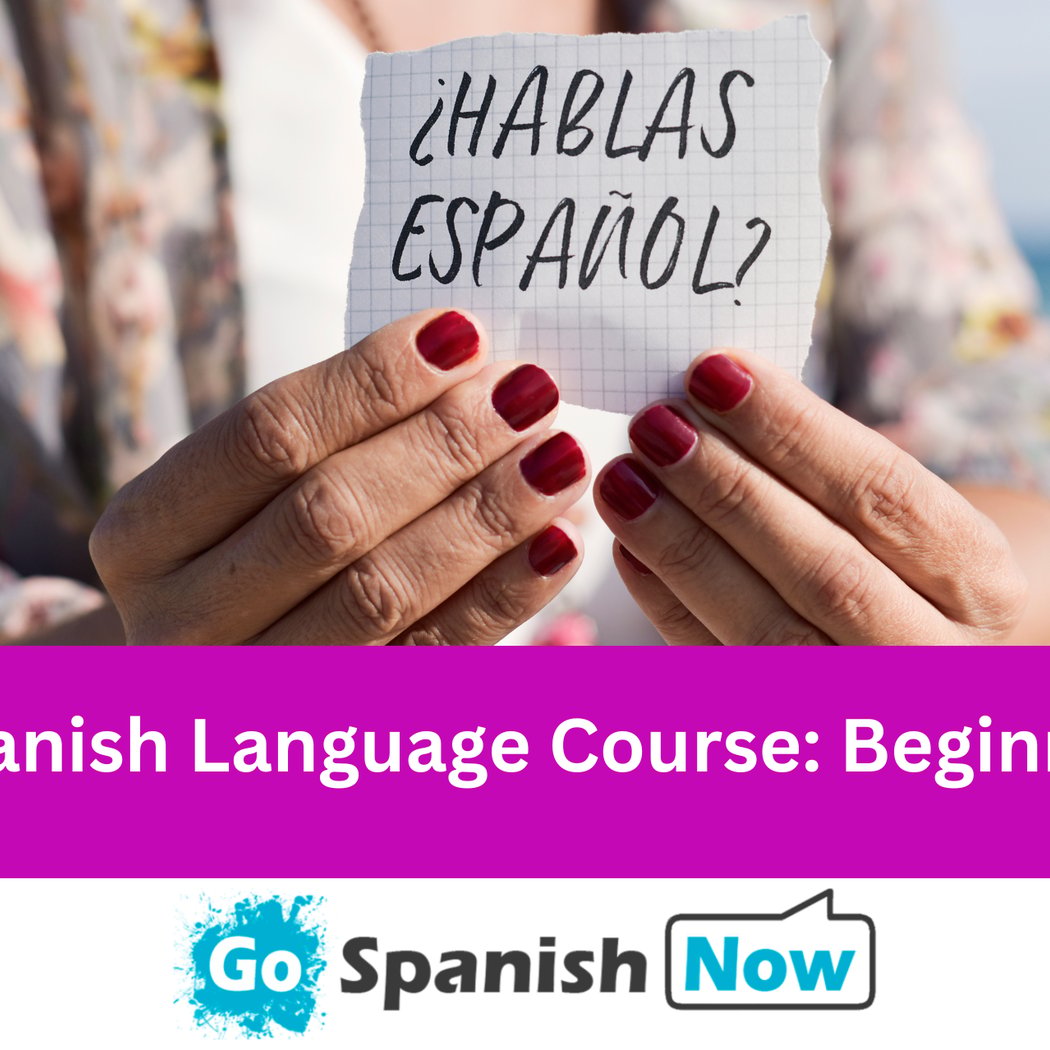 Spanish Language Course: Beginner Class – September 2026