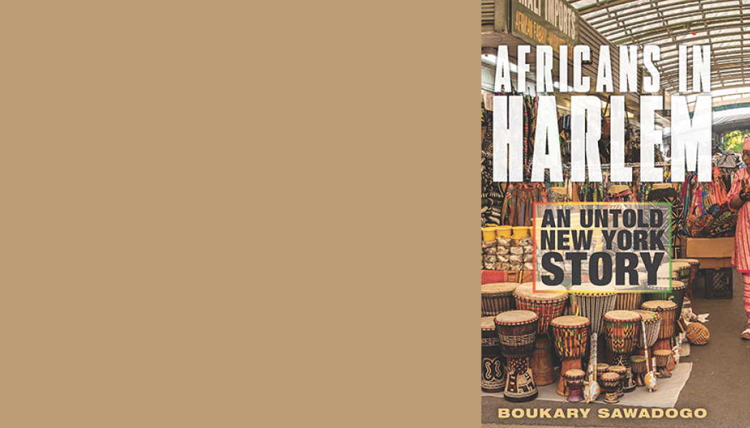 Africans in Harlem - An Untold New York Story - Dr. Boukary Sawadogo in Conversation with Dr. Dialika Sall 1
