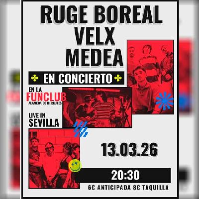 Ruge Boreal, Velx y Medea 1