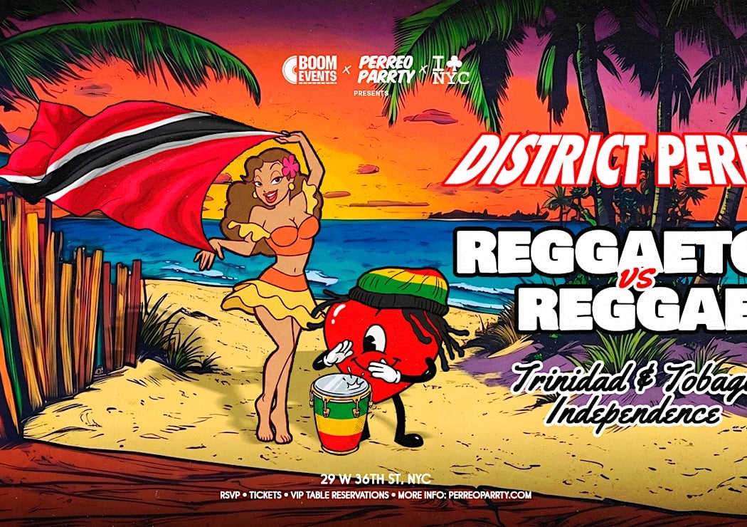 05/29 TRINIDAD & TOBAGO INDEPENDENCE - REGGAETON VS REGGAE|DISTRICT PERREO