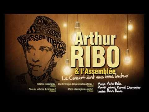 ARTHUR RIBO : le concert dont vous êtes l’auteur·rice