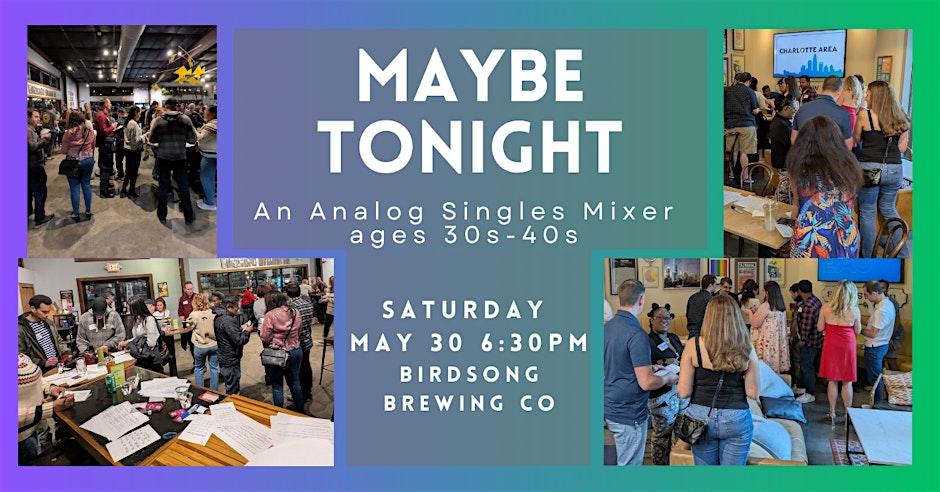 Maybe Tonight: An Analog Singles Mixer 1