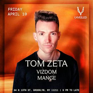 Tom Zeta at Unveiled 1