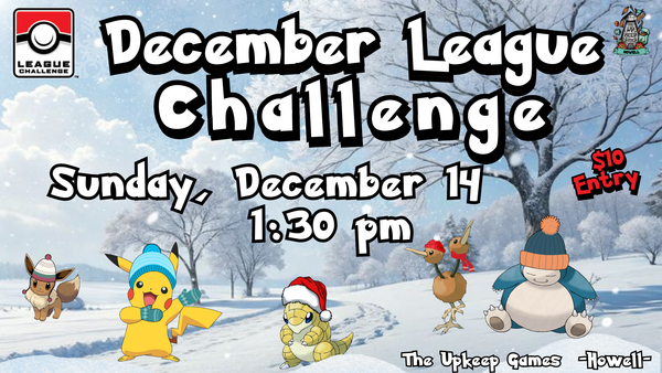 Pokemon - December League Challenge 1