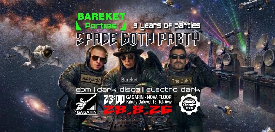 ☄️👨🏻🚀 Bareket: Space Goth Party