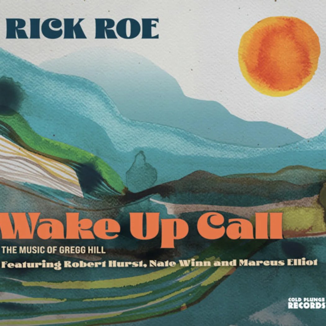 Rick Roe Quartet: Wake Up Call 1