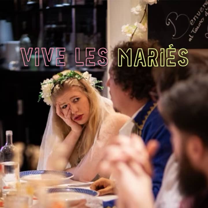 Vive les mariés ! : dîner-spectacle immersif