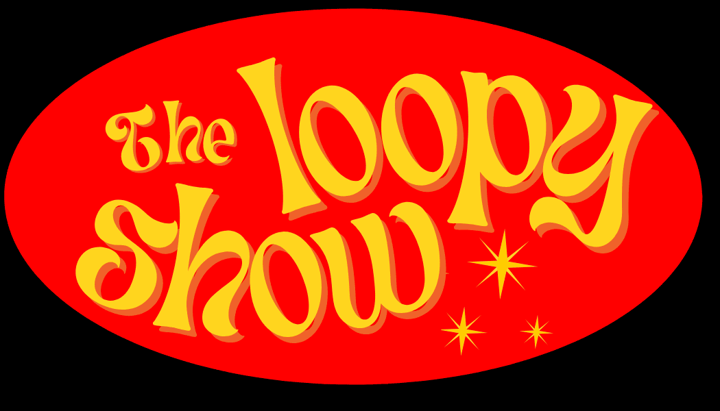 The Loopy Show 1