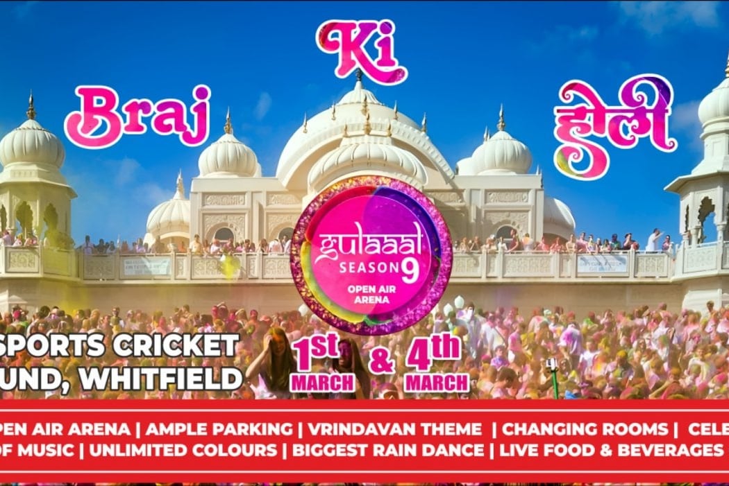 BRAJ KI HOLI - WHITEFIELD GULAAAL EDITION 2